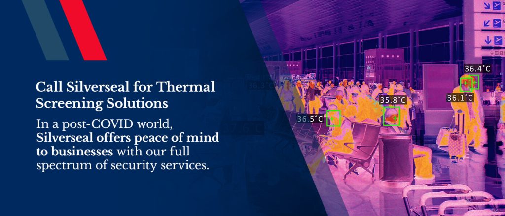 For Thermal Screening Solutions call Silverseal