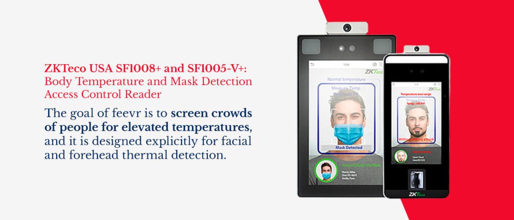 ZKTeco USA SF1008+ and SF1005-V+ detects body temperature and masks