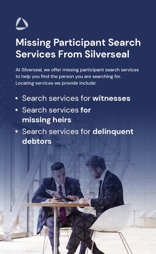 Missing Participant Search Services From Silverseal
